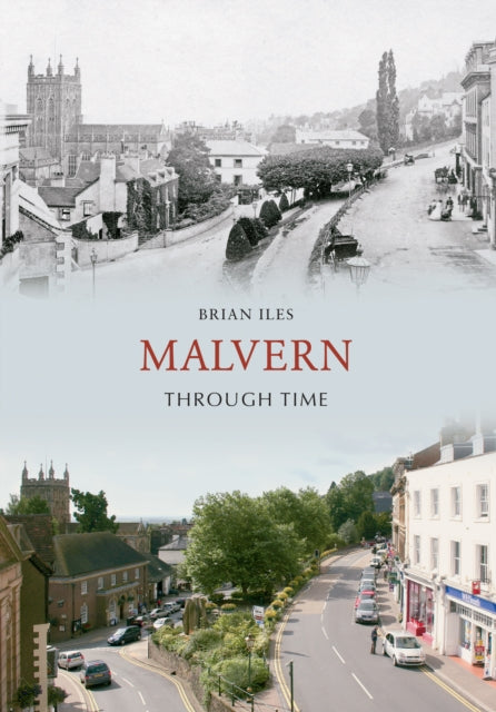 Book cover of: Malvern Through Time