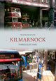 Book cover of: Kilmarnock Through Time
