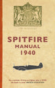 Book cover of: Spitfire Manual 1940