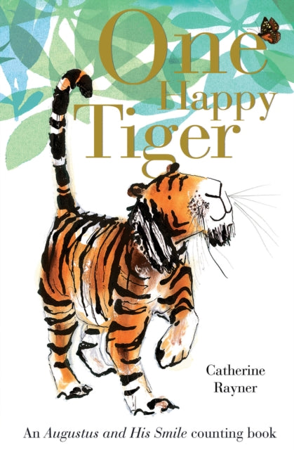 Book cover of: One Happy Tiger. By: Catherine Rayner