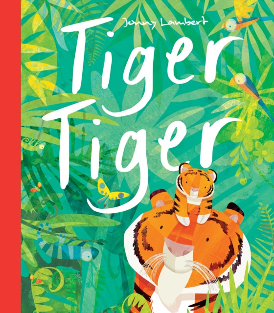 Book cover of: Tiger Tiger. By: Jonny Lambert