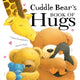 Book cover of: Cuddle Bear’s Book of Hugs