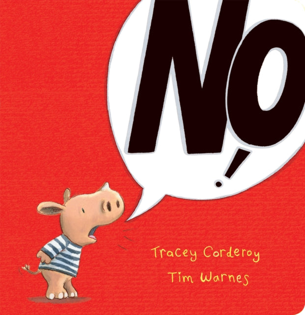 Book cover of: No!. By: Tracey Corderoy