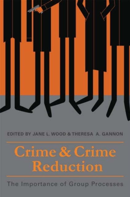 Book cover of: Crime and Crime Reduction. By: Jane L. Wood
