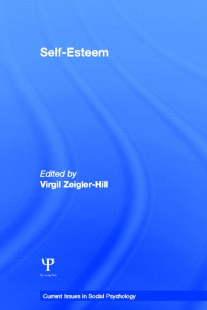 Book cover of: Self-Esteem. By: Virgil Zeigler-Hill
