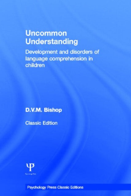 Book cover of: Uncommon Understanding (Classic Edition). By: D. V. M. Bishop