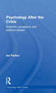 Book cover of: Psychology After the Crisis. By: Ian Parker