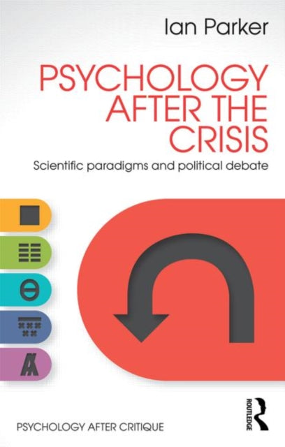 Book cover of: Psychology After the Crisis. By: Ian Parker