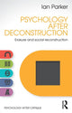 Book cover of: Psychology After Deconstruction. By: Ian Parker