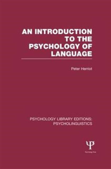 Book cover of: Introduction to the Psychology of Language (PLE: Psycholinguistics). By: Peter Herriot