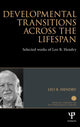 Book cover of: Developmental Transitions across the Lifespan. By: Leo B. Hendry