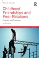 Book cover of: Childhood Friendships and Peer Relations. By: Barry Schneider
