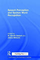 Book cover of: Speech Perception and Spoken Word Recognition. By: Gareth Gaskell