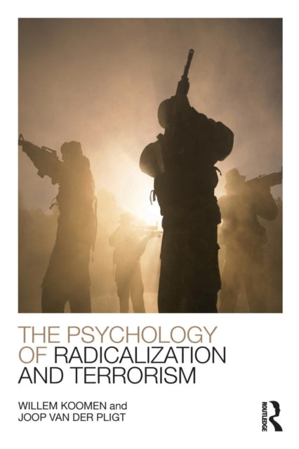 Book cover of: Psychology of Radicalization and Terrorism. By: Joop van der Pligt