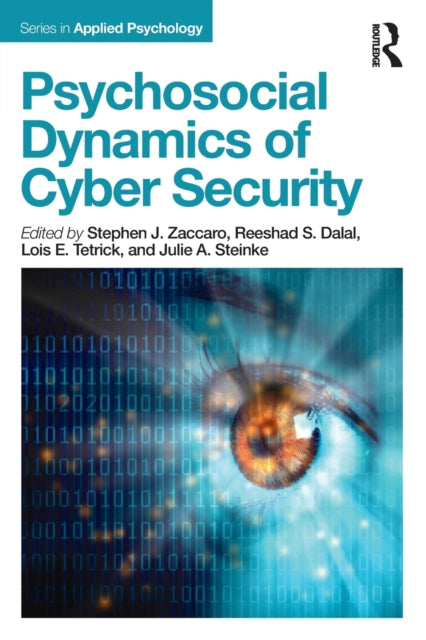 Book cover of: Psychosocial Dynamics of Cyber Security. By: Stephen J. Zaccaro