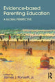 Book cover of: Evidence-based Parenting Education. By: Ponzetti, James J., Jr.