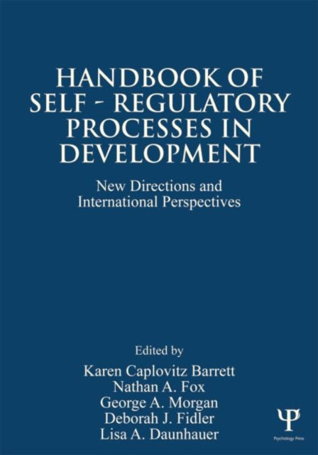 Book cover of: Handbook of Self-Regulatory Processes in Development. By: Karen Caplovitz Barrett