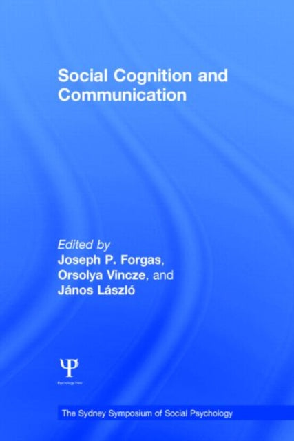 Book cover of: Social Cognition and Communication. By: Joseph P. Forgas