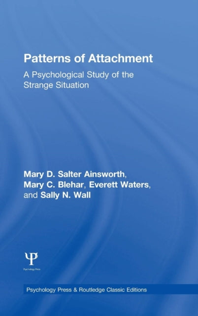 Book cover of: Patterns of Attachment. By: Mary D. (Salter) Ainsworth