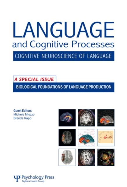 Book cover of: Biological Foundations of Language Production. By: Michele Miozzo