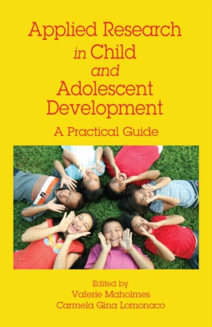 Book cover of: Applied Research in Child and Adolescent Development. By: Valerie Maholmes