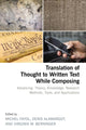 Book cover of: Translation of Thought to Written Text While Composing. By: Michel Fayol