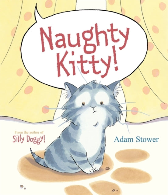 Book cover of: Naughty Kitty!. By: Adam Stower