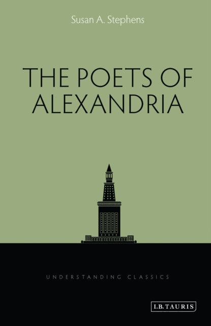 Book cover of: Poets of Alexandria. By: Susan A. Stephens