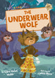 Book cover of: Underwear Wolf. By: Clare Helen Welsh