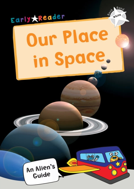 Book cover of: Our Place In Space. By: Maverick Publishing