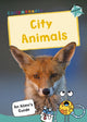 Book cover of: City Animals. By: Maverick Publishing