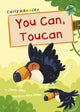 Book cover of: You Can, Toucan. By: Jenny Jinks