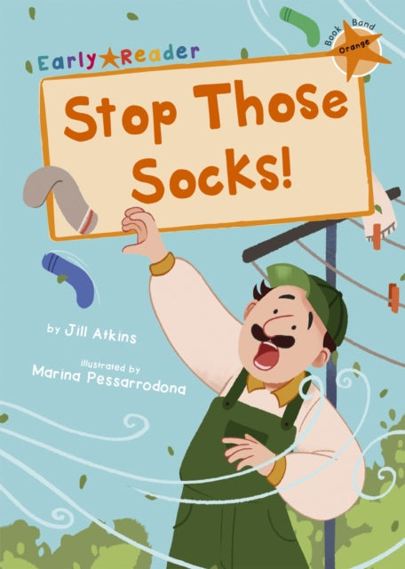 Book cover of: Stop Those Socks!. By: Jill Atkins