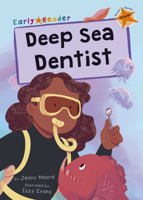 Book cover of: Deep Sea Dentist. By: Jenny Moore