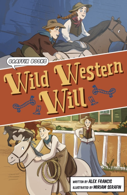 Book cover of: Wild Western Will. By: Alex Francis; Miriam Serafin