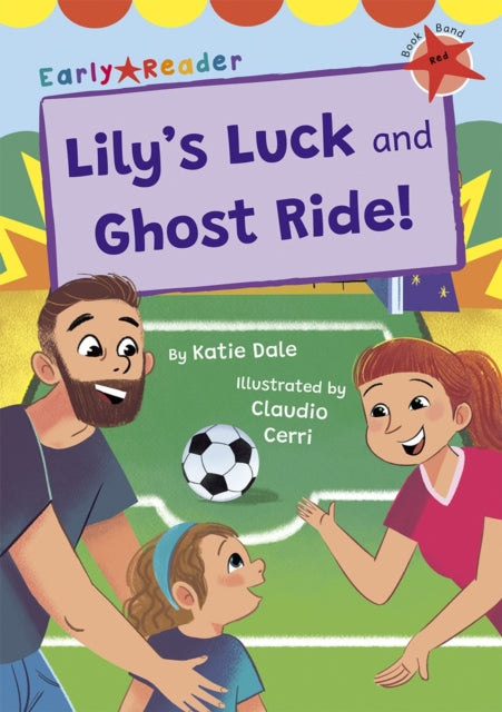 Book cover of: Lily's Luck and Ghost Ride!. By: Katie Dale