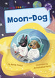 Book cover of: Moon-Dog. By: Kate Poels