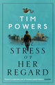 Book cover of: Stress of Her Regard. By: Tim Powers