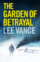 Book cover of: Garden of Betrayal. By: Lee Vance