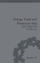 Book cover of: Energy, Trade and Finance in Asia. By: Justin Dargin