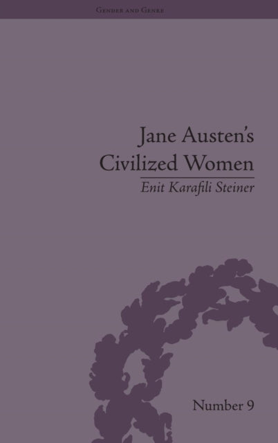 Book cover of: Jane Austen's Civilized Women. By: Enit Karafili Steiner