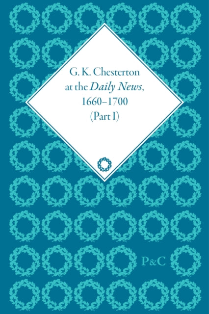 Book cover of: G K Chesterton at the Daily News, Part I. By: Julia Stapleton