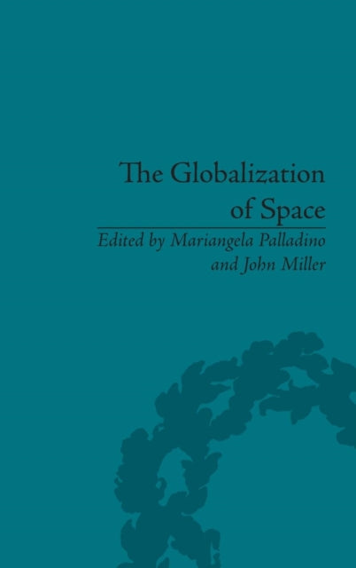 Book cover of: Globalization of Space. By: Mariangela Palladino
