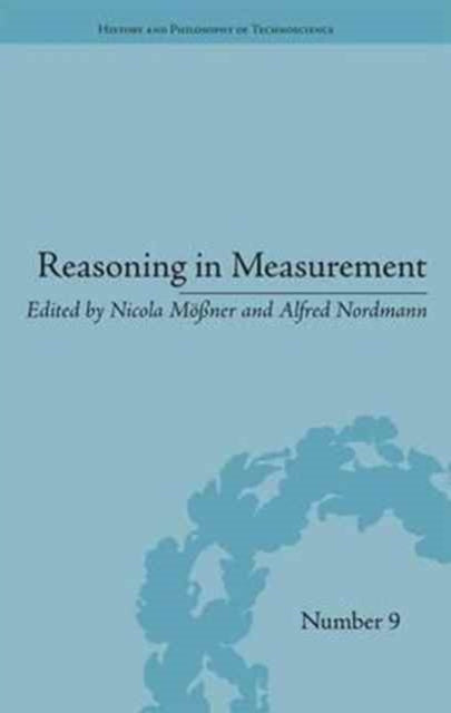 Book cover of: Reasoning in Measurement. By: Nicola Mößner