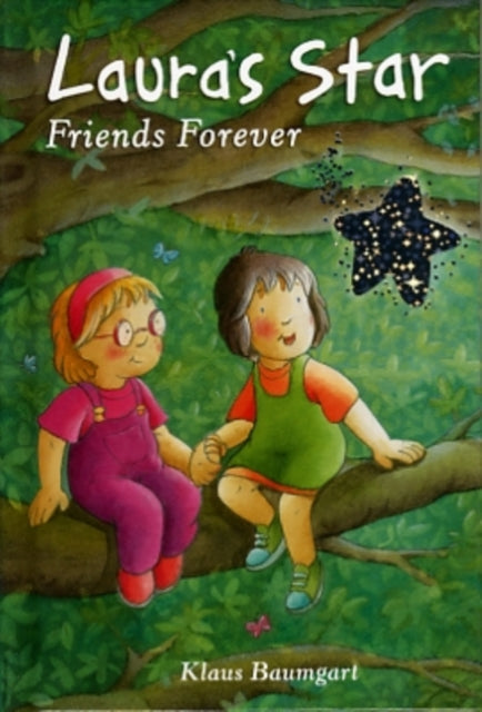 Book cover of: Laura's Star Friends Forever