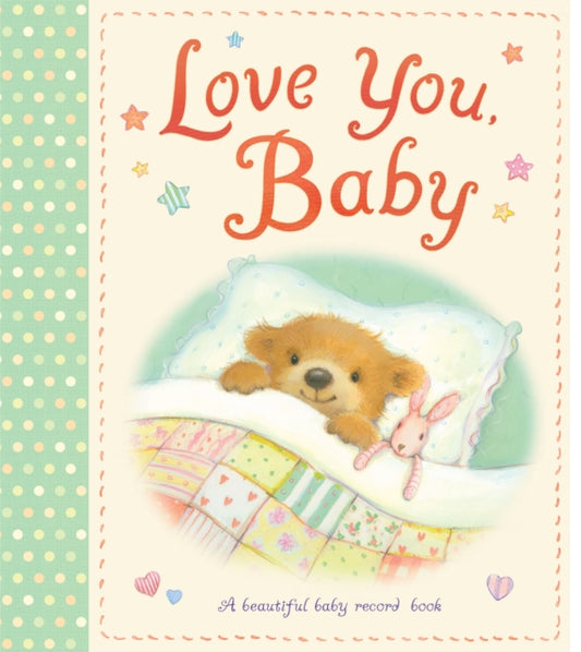 Book cover of: Love You, Baby. By: Little Tiger Press