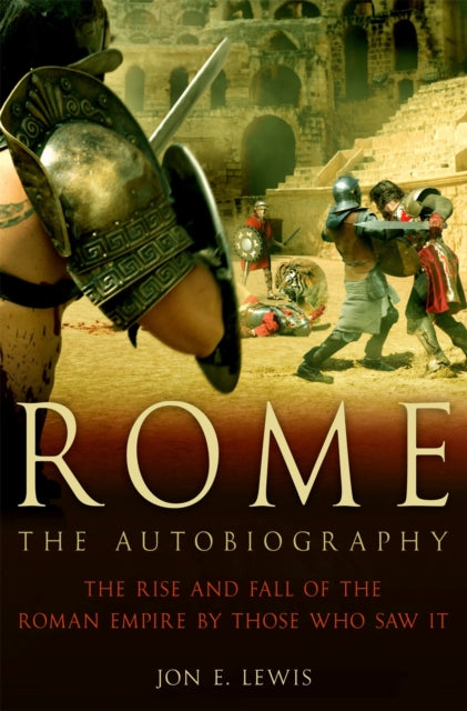 Book cover of: Rome: The Autobiography. By: Jon E. Lewis