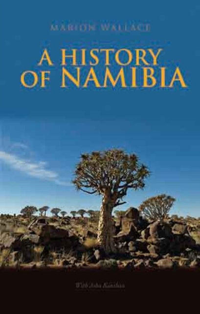 Book cover of: History of Namibia. By: Marion Wallace