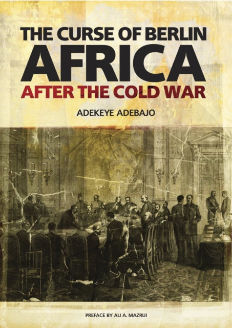 Book cover of: Curse of Berlin. By: Adekeye Adebajo