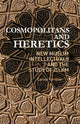 Book cover of: Cosmopolitans and Heretics. By: Carool Kersten